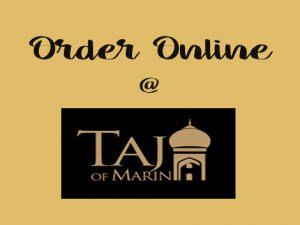 Order Indian Food Online from Taj of Marin